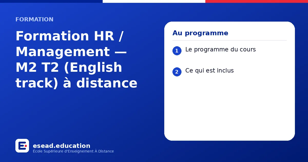 Infographie : Formation HR / Management — M2 T2 (English track) à distance — 1. Le programme du cours ; 2. Ce qui est inclus