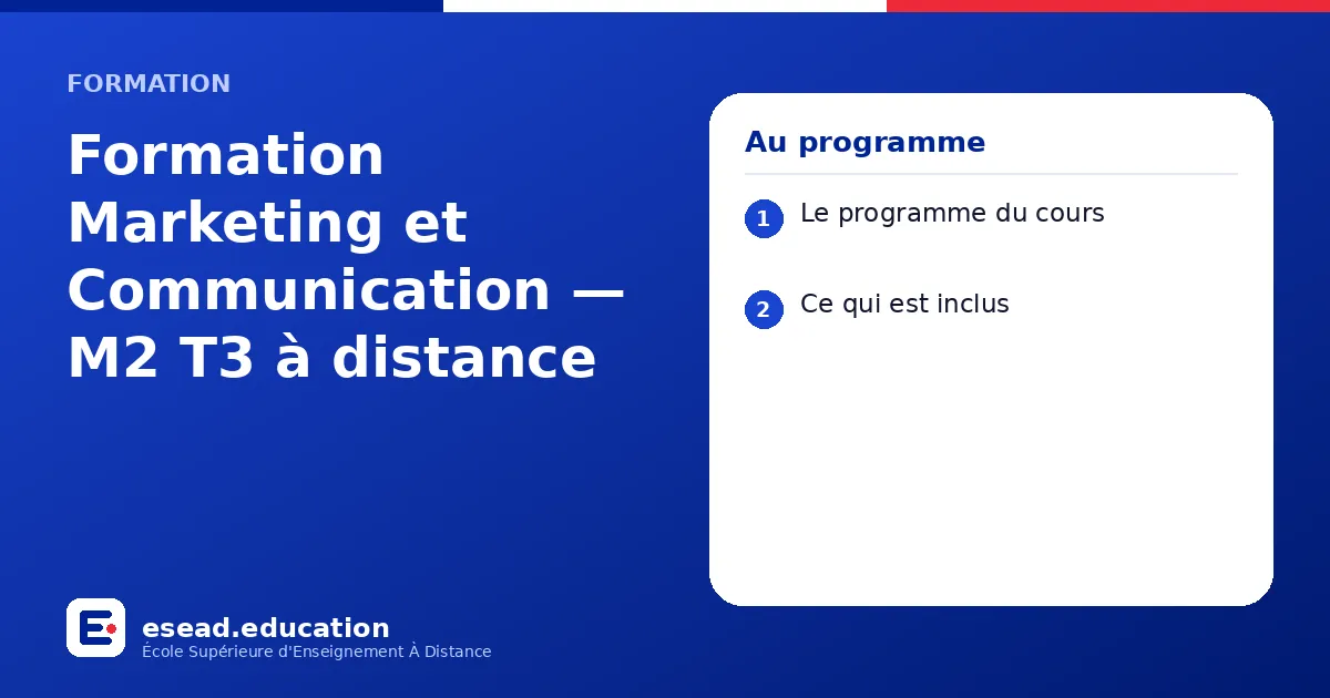 Infographie : Formation Marketing et Communication — M2 T3 à distance — 1. Le programme du cours ; 2. Ce qui est inclus