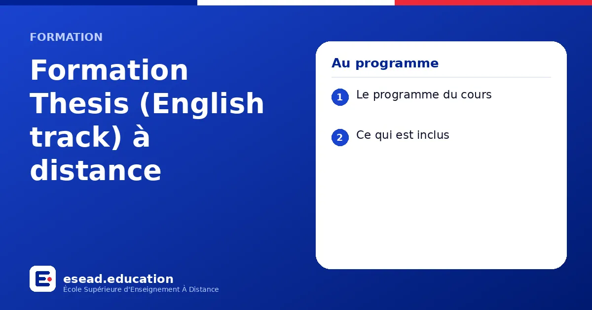 Infographie : Formation Thesis (English track) à distance — 1. Le programme du cours ; 2. Ce qui est inclus