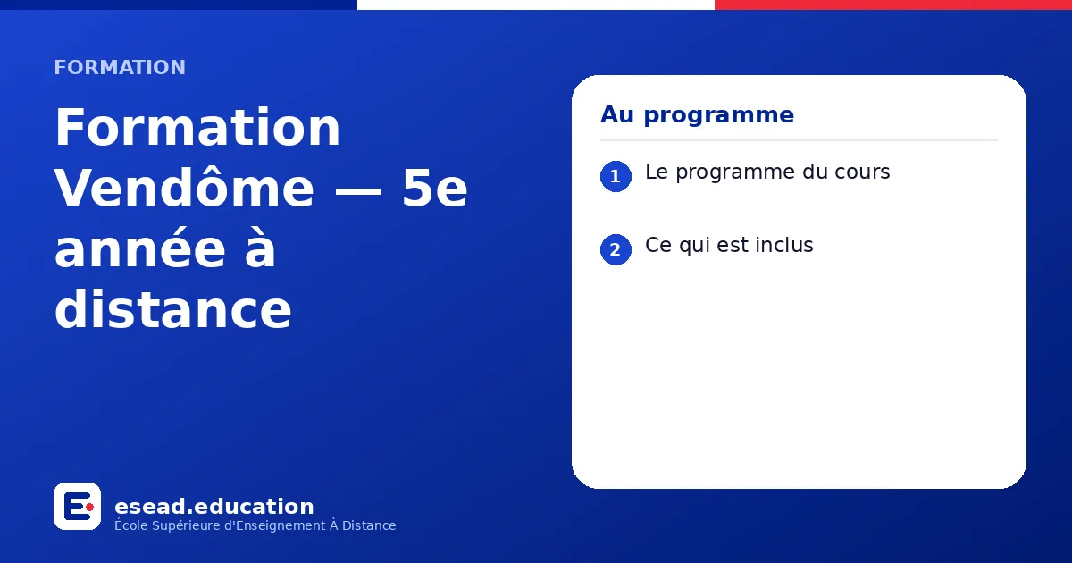 Infographie : Formation Vendôme — 5e année à distance — 1. Le programme du cours ; 2. Ce qui est inclus