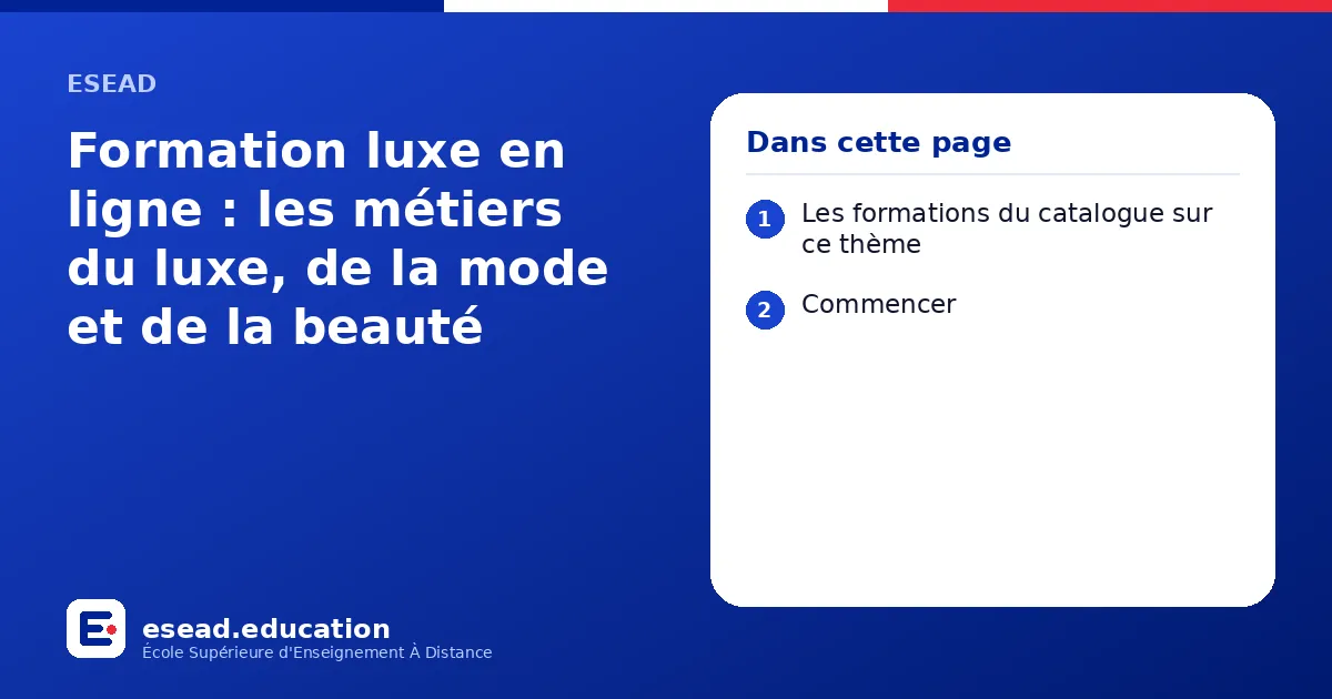 Infographie : Formation luxe en ligne : les métiers du luxe, de la mode et de la beauté — 1. Les formations du catalogue sur ce thème ; 2. Commencer