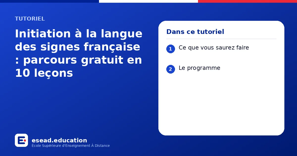 Infographie : Initiation à la langue des signes française : parcours gratuit en 10 leçons — 1. Ce que vous saurez faire ; 2. Le programme